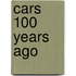 Cars 100 Years Ago