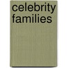 Celebrity Families by Sheila Stewart