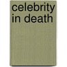 Celebrity In Death door Jd Robb