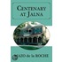 Centenary At Jalna