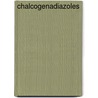 Chalcogenadiazoles by Zory V. Todres