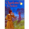 Charlotte's Choice door Cathleen Twomey