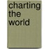 Charting the World