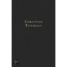 Christian Funerals by Andy Langford