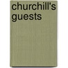 Churchill's Guests door Robert W. Allen