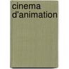 Cinema D'Animation by Gabriele Lucci