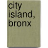 City Island, Bronx by John McBrewster