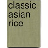 Classic Asian Rice door Lee Geok Boi