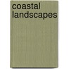 Coastal Landscapes by Tony Cowlishaw