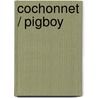 Cochonnet / Pigboy by Vicki Grant