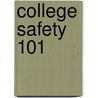 College Safety 101 door Kathleen Baty