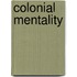 Colonial Mentality