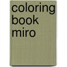 Coloring Book Miro by Annette Roeder