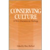 Conserving Culture door Mary T. Hufford