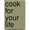Cook For Your Life door Ian Thorpe