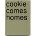 Cookie Comes Homes