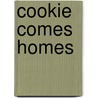 Cookie Comes Homes door Jean Rew