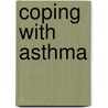 Coping with Asthma door Carolyn Simpson