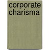 Corporate Charisma door Harry Alder