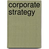 Corporate Strategy door Dan Kipley