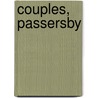 Couples, Passersby door Botho Strauss