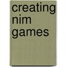 Creating Nim Games door Sherron Pfeiffer