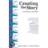 Creating The Story