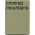 Criminal Mountains