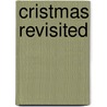 Cristmas Revisited by Robert Brenner