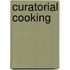 Curatorial Cooking