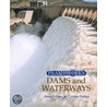 Dams And Waterways by Shana Priwer