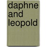 Daphne And Leopold by Barbara Ann Deane