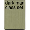 Dark Man Class Set by Saddleback Educational Publishing Inc.