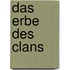 Das Erbe des Clans