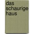Das schaurige Haus