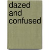 Dazed And Confused door Jefferson Hack