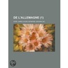 De L'Allemagne (1) by Staël