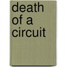 Death Of A Circuit door Graeme Williams