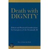 Death with Dignity door Peter A. Clark