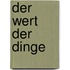 Der Wert der Dinge