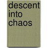 Descent Into Chaos by David Page