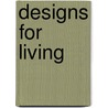 Designs For Living door Steven Carnaby