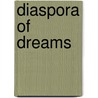 Diaspora Of Dreams door Soledad Rica Llorente