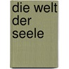 Die Welt der Seele door Varda Hasselmann