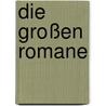 Die großen Romane door Jane Austen