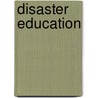 Disaster Education door Rajib Shaw