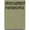 Disrupted Networks by Nicola Scafetta