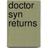 Doctor Syn Returns door Russell Thorndyke