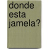 Donde Esta Jamela? door Niki Daly