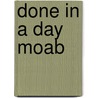 Done in a Day Moab door Kathy Copeland